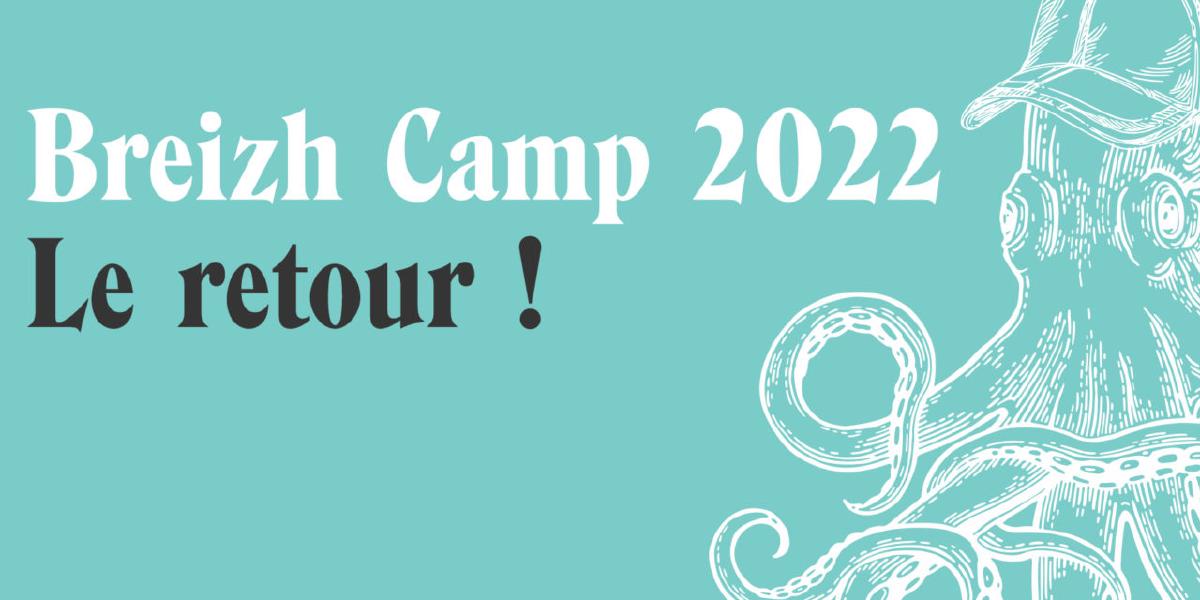 BreizhCamp 2022 : le retour !